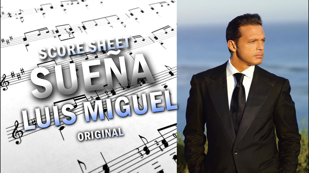 Luis Miguel - Sueña (All-4-One - Someday) | Piano Score (Sheet Music)