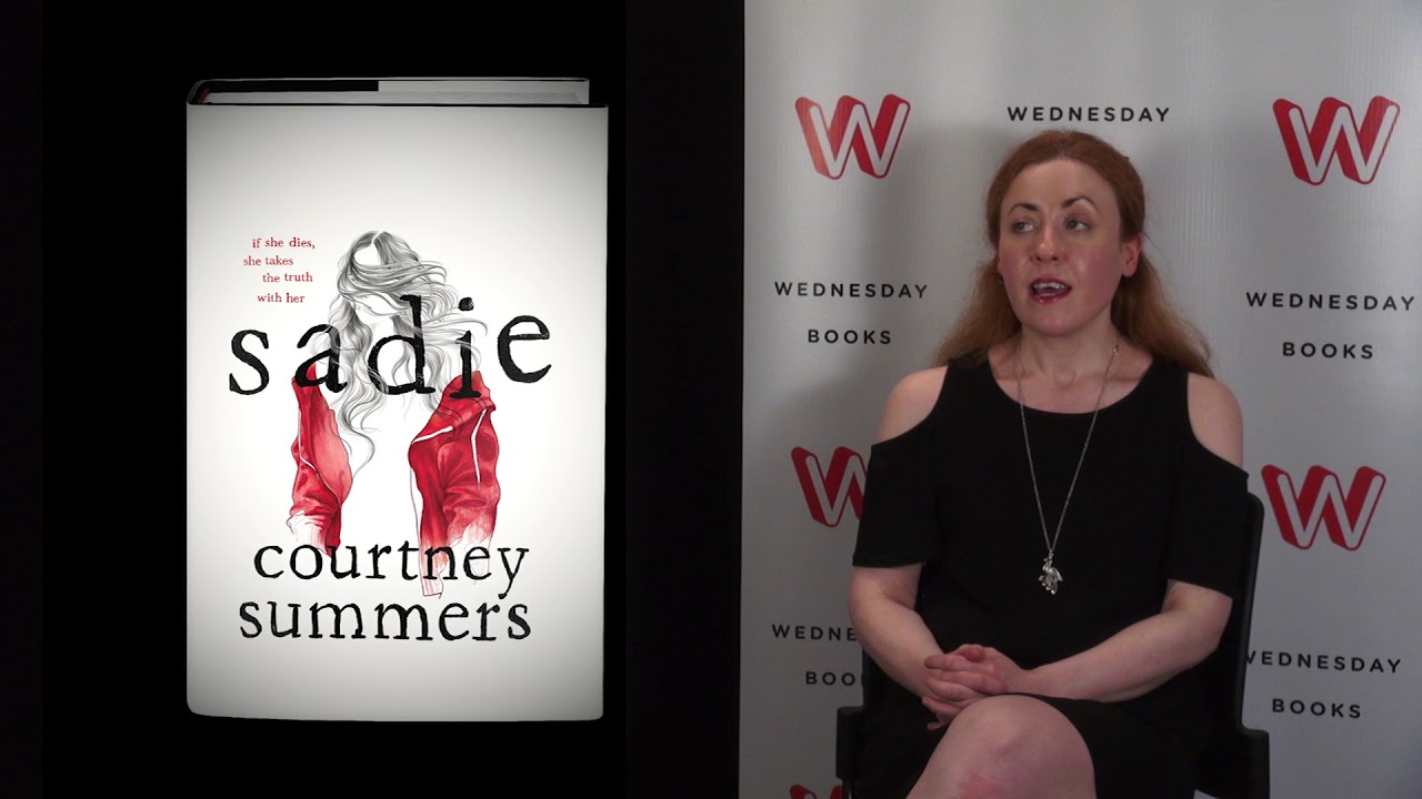 Courtney Summers on Writing SADIE