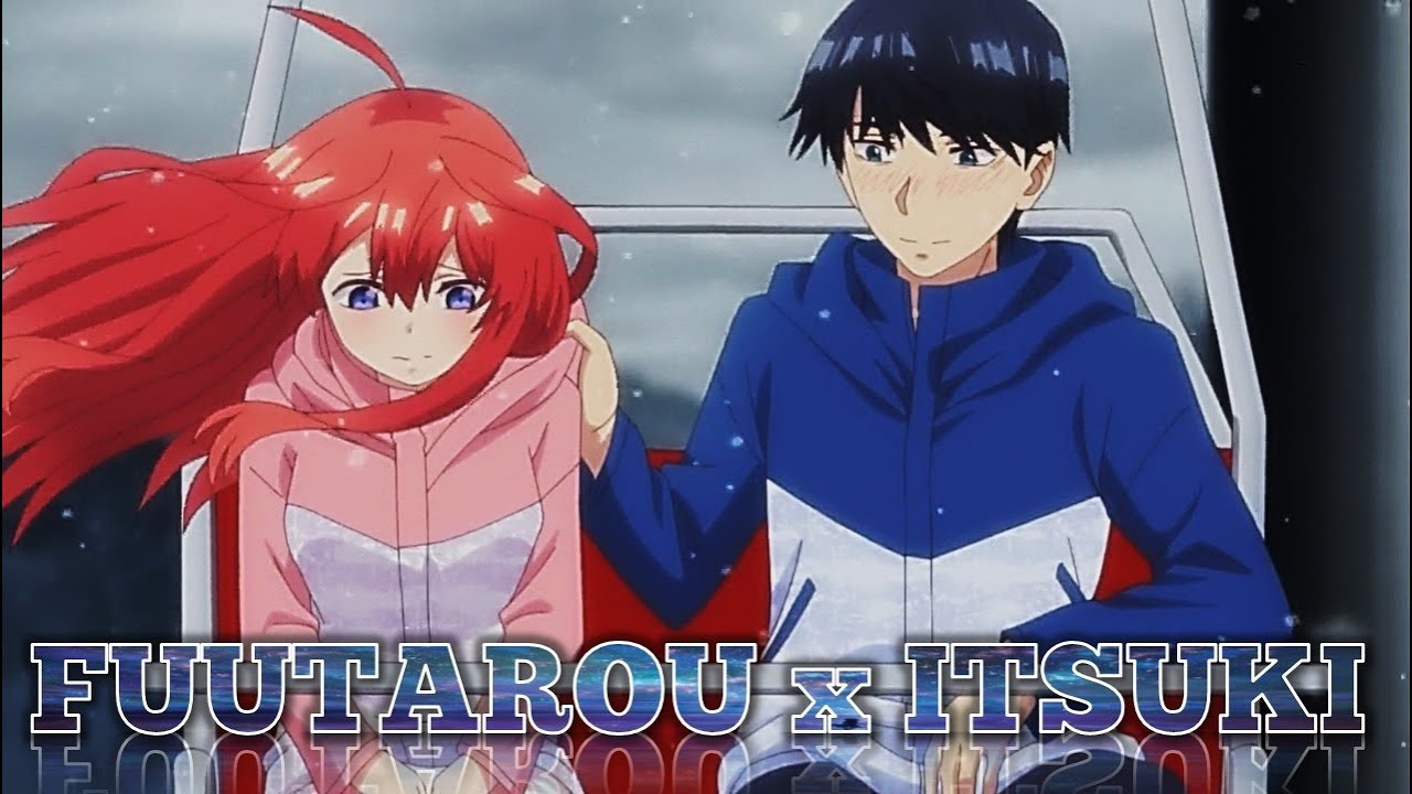 FUUTAROU x ITSUKI [S1 y S2] [AMV] 
