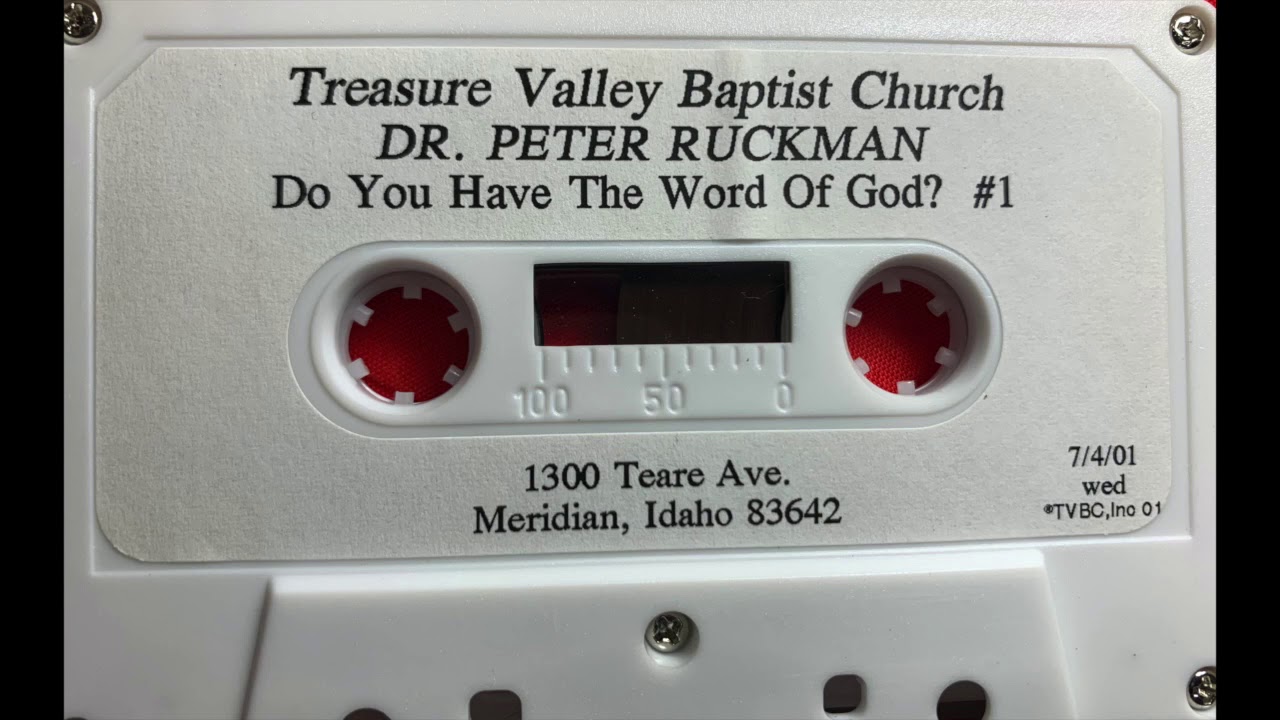 Do You Have The Word Of God? 7/4/01 Dr Ruckman (GOOD)