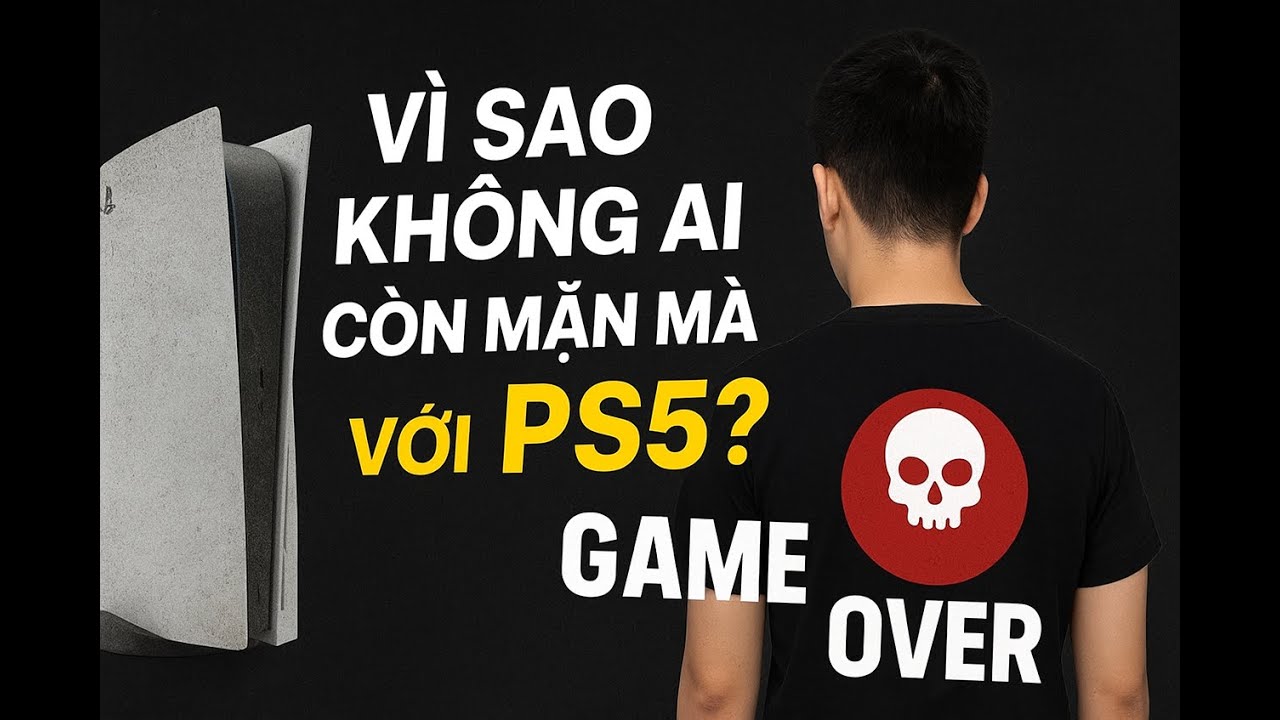 Vì sao người Việt quay lưng với PS5?