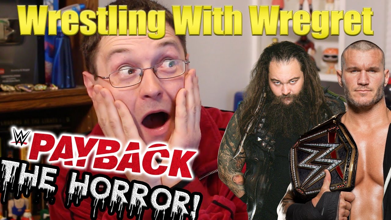 WWE Payback 2017 Review | Wrestling With Wregret