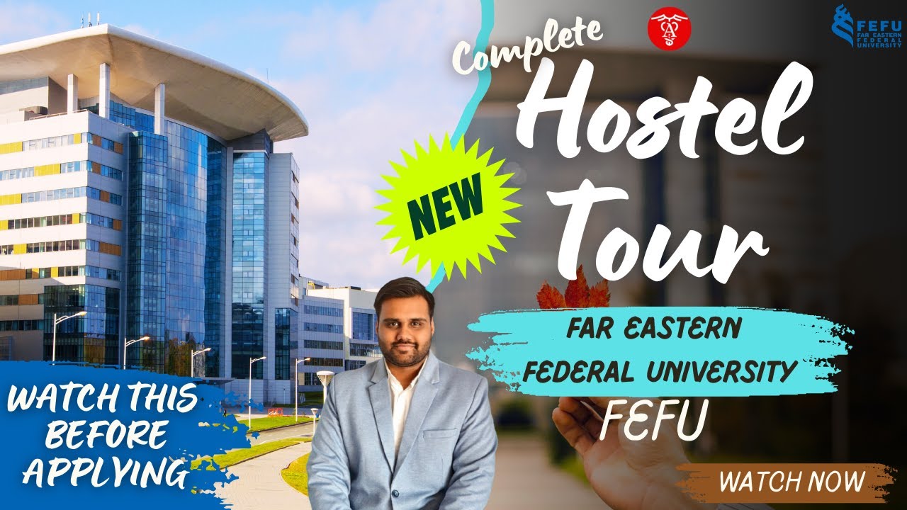 Complete Hostel Tour | Far Eastern Federal University | Hostel Facilities | Admission MBBS FEFU 2025