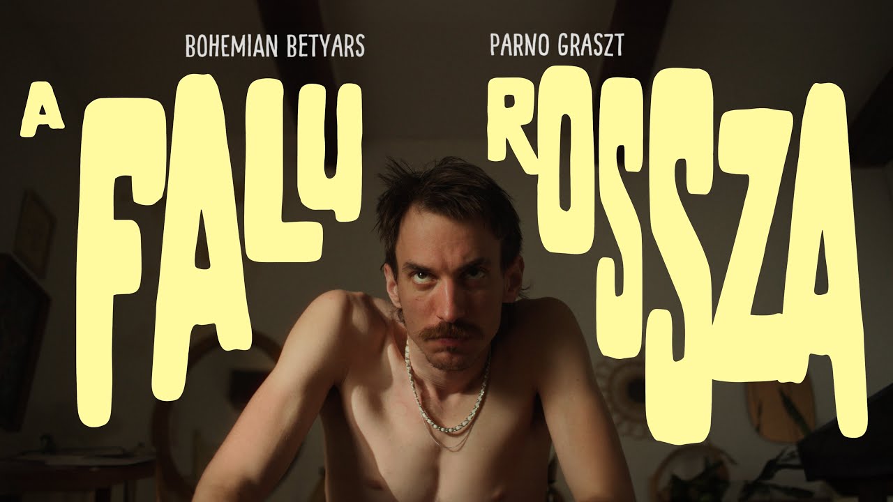 Bohemian Betyars feat. Parno Graszt - A falu rossza // Official Music Video