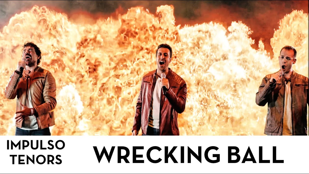 WRECKING BALL - IMPULSO TENORS - LASZLO & GERMAN FEAT. GUEST TENOR AARON