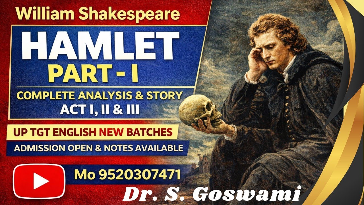 Hamlet PART – I | Complete Analysis & Story Act I, II & III | William Shakespeare | UP TGT English 