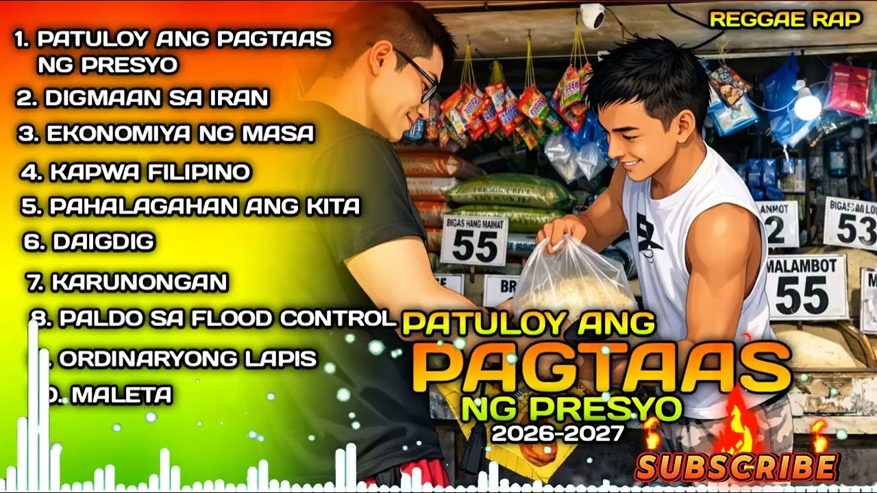 PATULOY ANG PAGTAAS NG PRESYO NONSTOP RAP REGGAE MIX 2026-2027 / MR.FR311 OFFICIAL 