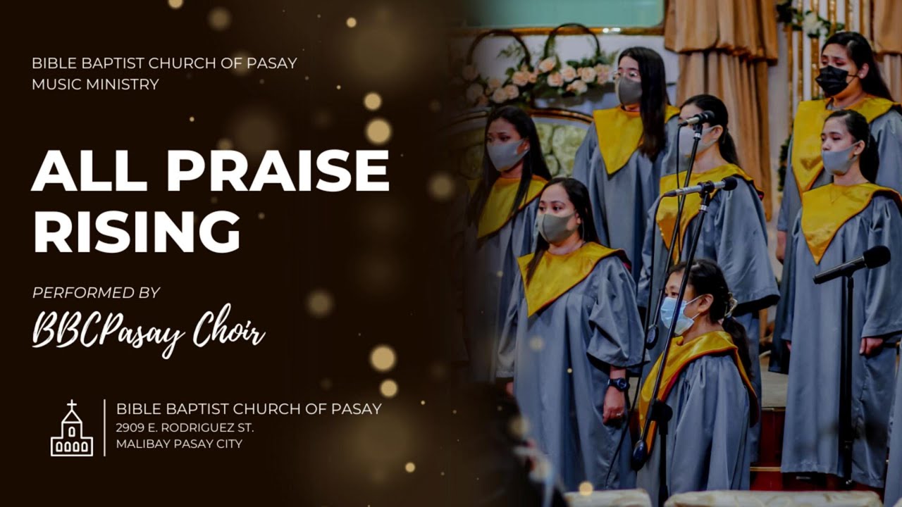 All Praise Rising | BBCPasay Choir