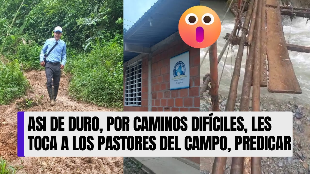 🔴ASÍ DE DIFÍCIL LES TOCA A LOS PASTORES DEL CAMPO, SALIR A PREDICAR, EN MEDIO DE CAMINOS DUROS 👏🔥