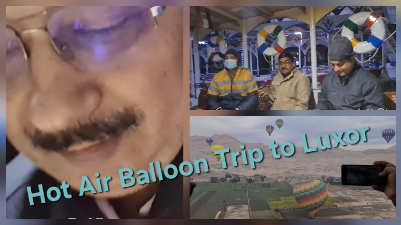 Trip to Luxor, Egypt 🇪🇬 for hot air balloon ride (@PravinsTalk69)