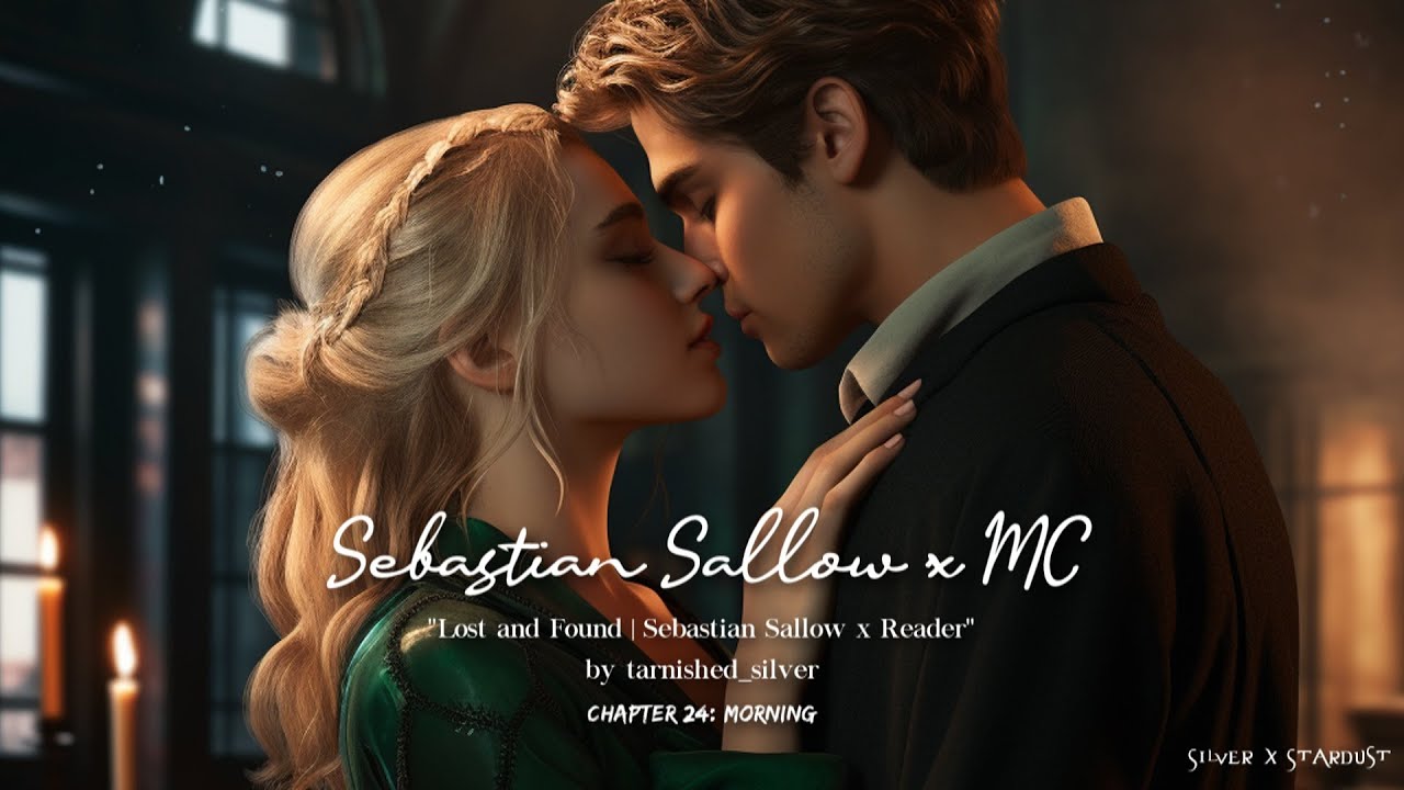 Sebastian Sallow {fanfiction audio} | Lost and Found by tarnished_silver (chapter 24)