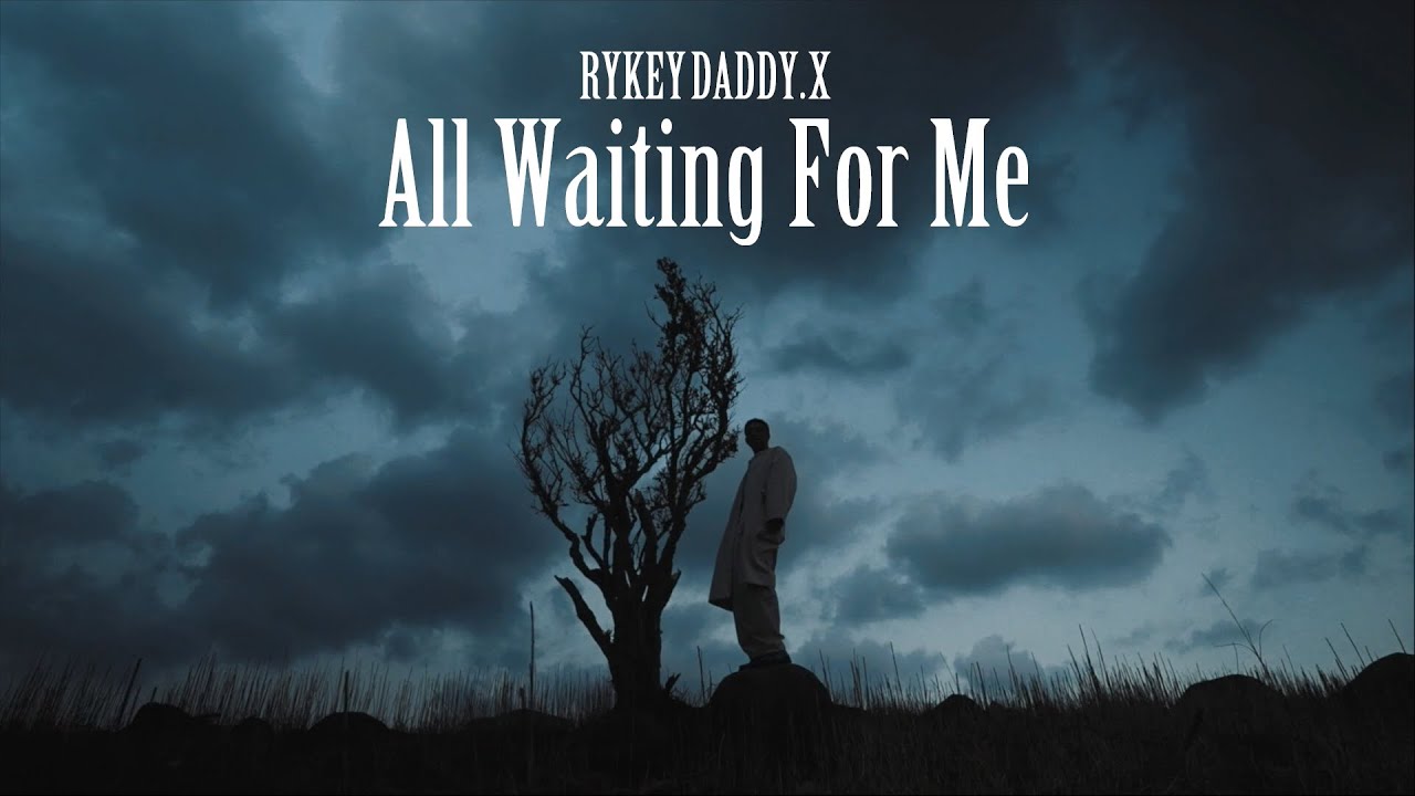 RYKEYDADDY.X / All Waiting For Me (Prod.Bradley Moon)