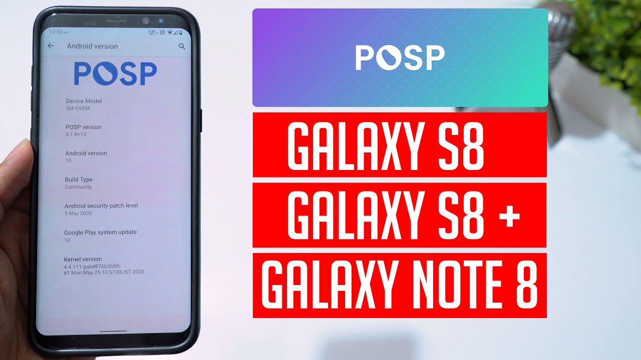 💥POSP Android 10 ROM for Samsung Galaxy S8 S8+ Note 8 (4K)