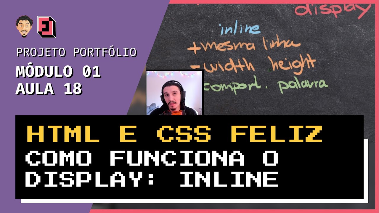 Como funciona o display: inline | M&oacute;d01 - Aula 18