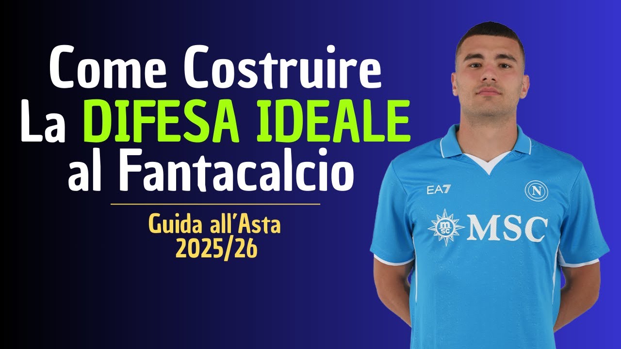 LA DIFESA IDEALE AL FANTACALCIO 2025/26 | Consigli Asta Fantacalcio 2025/26