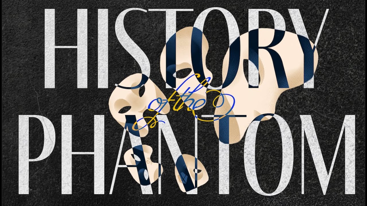 The History of the Phantom of the Opera (in 5 Minutes)