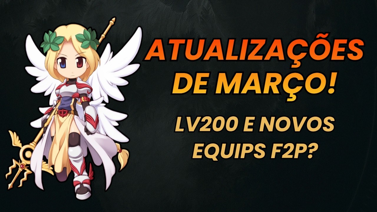 Atualização MARÇO: NOVAS INSTANCIAS? LV200? SERÁ? - Ragnarok LATAM