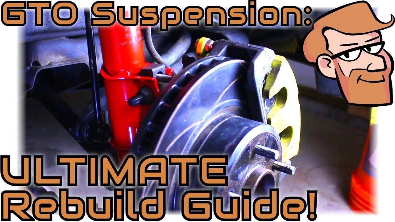 2004-2006 GTO Front Suspension Replacement: Struts, Springs, Control Arms, Radius Rod, & Bushings