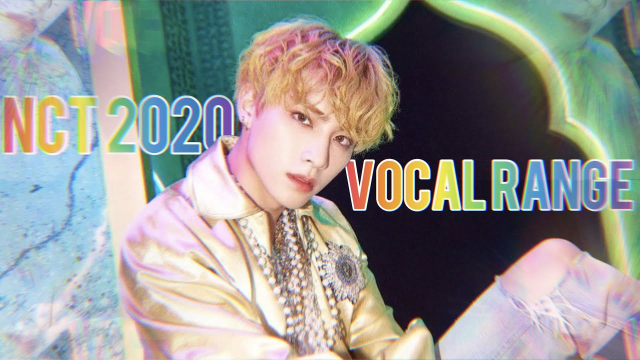 NCT 2020 「 Resonance 」VOCAL RANGE