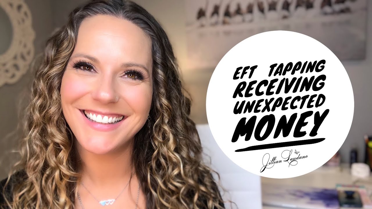 EFT Tapping - Receiving unexpected Money - #money