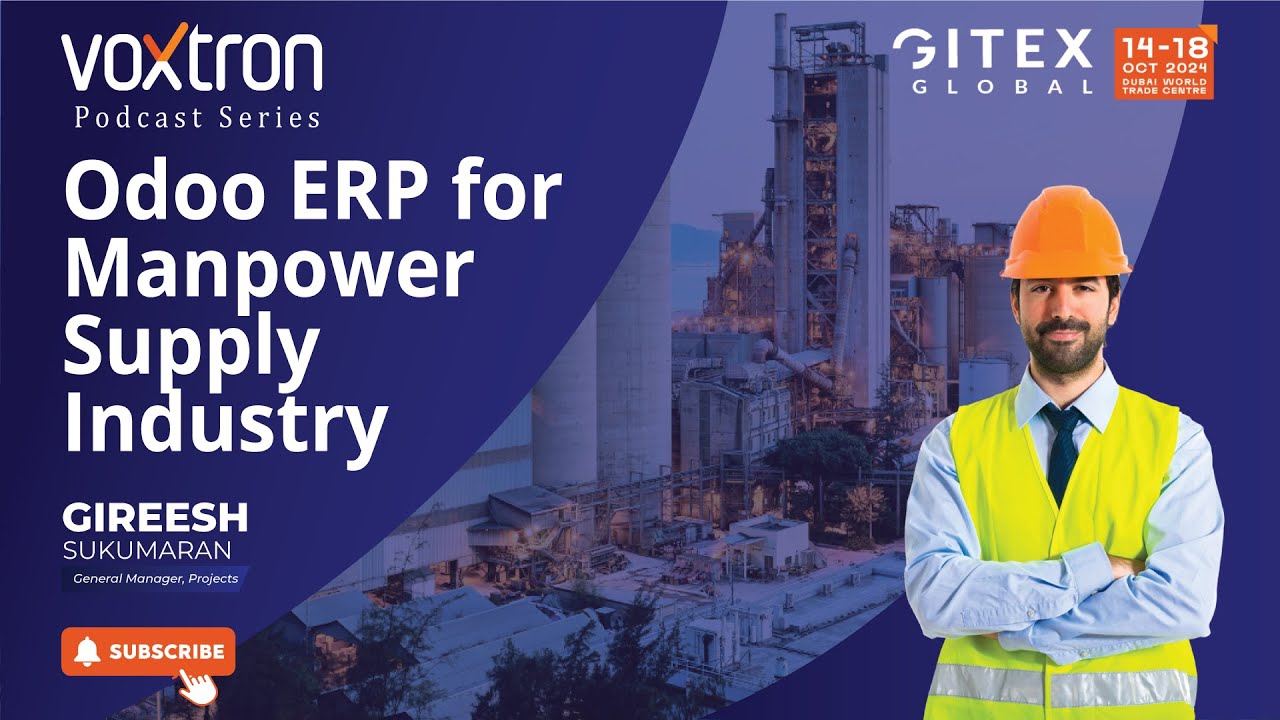 Odoo ERP for Manpower Supply Industry | Gireesh Sukumaran - General Manager - Projects | Voxtron