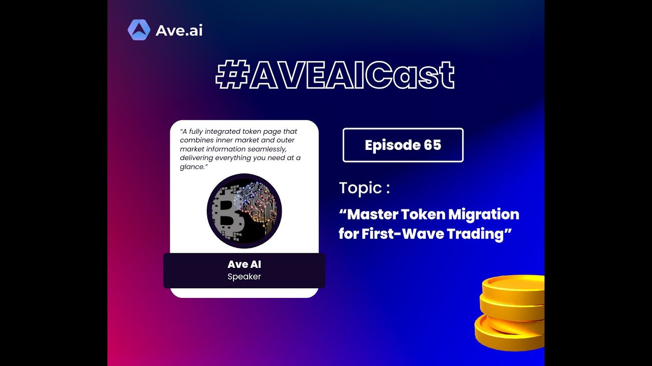 Ave AI Podcast 65: Master Token Migration for First-Wave Trading