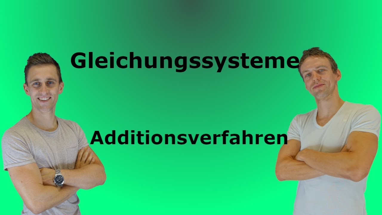 Gleichungssysteme - Additionsverfahren, Aufgaben+Lösung