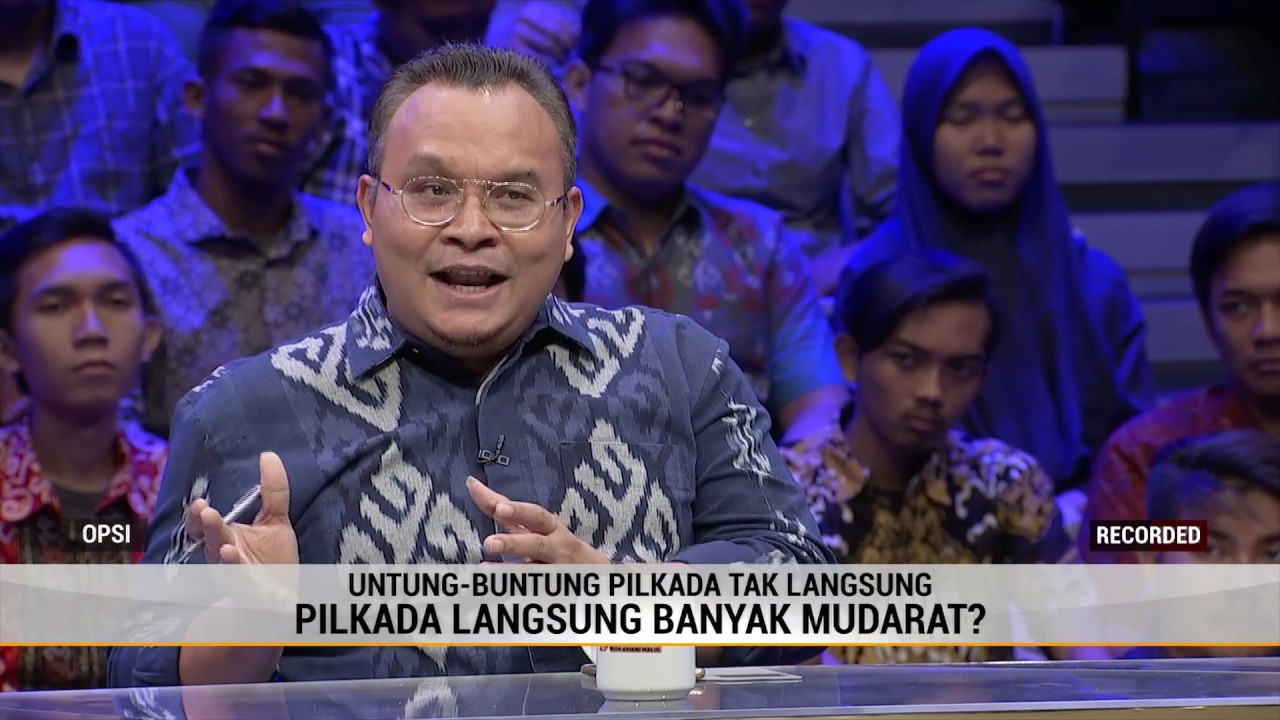 OPSI METRO TV - PILKADA LANGSUNG LEBIH BANYAK MUDARAT?