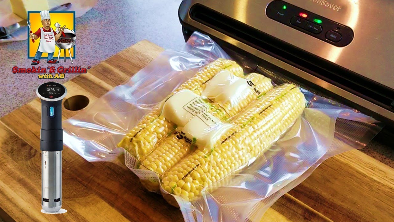 Sous Vide Corn on the Cob |  Anova Sous Vide | Easy Recipe