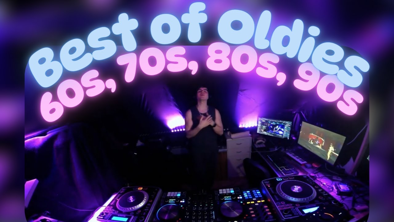 The Best Of 60s 70s 80s 90s Oldies But Goodies DJ Mix