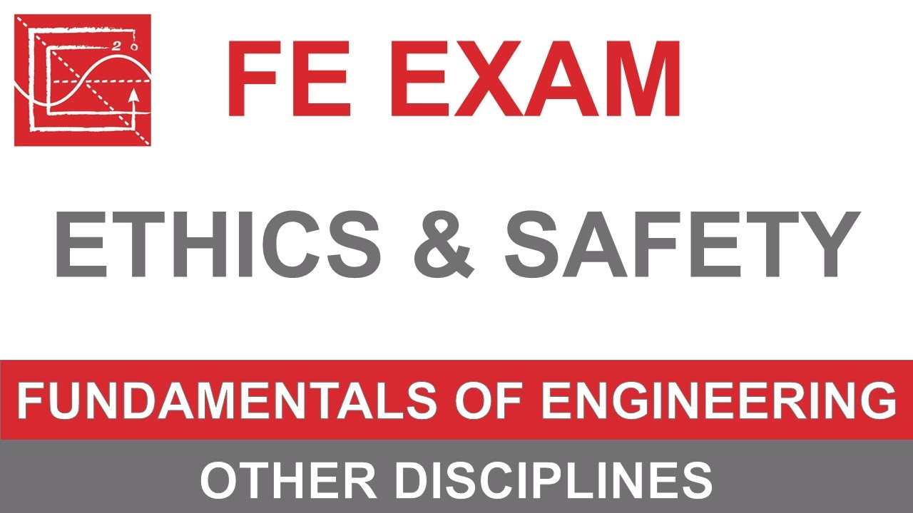 What's on the FE? Ethics and Safety