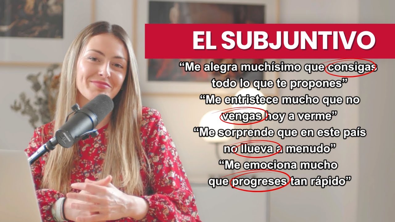 40 frases para entender el SUBJUNTIVO