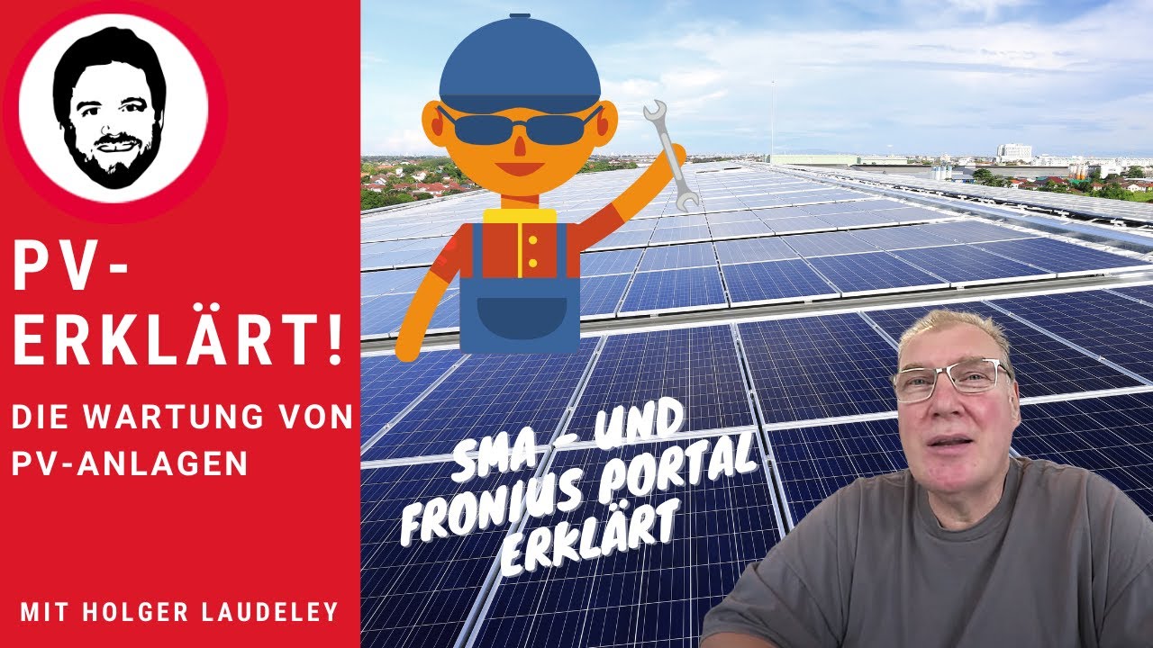 Die Wartung von PV-Anlagen - SMA und Fronius Portal erklärt - von Holger Laudeley