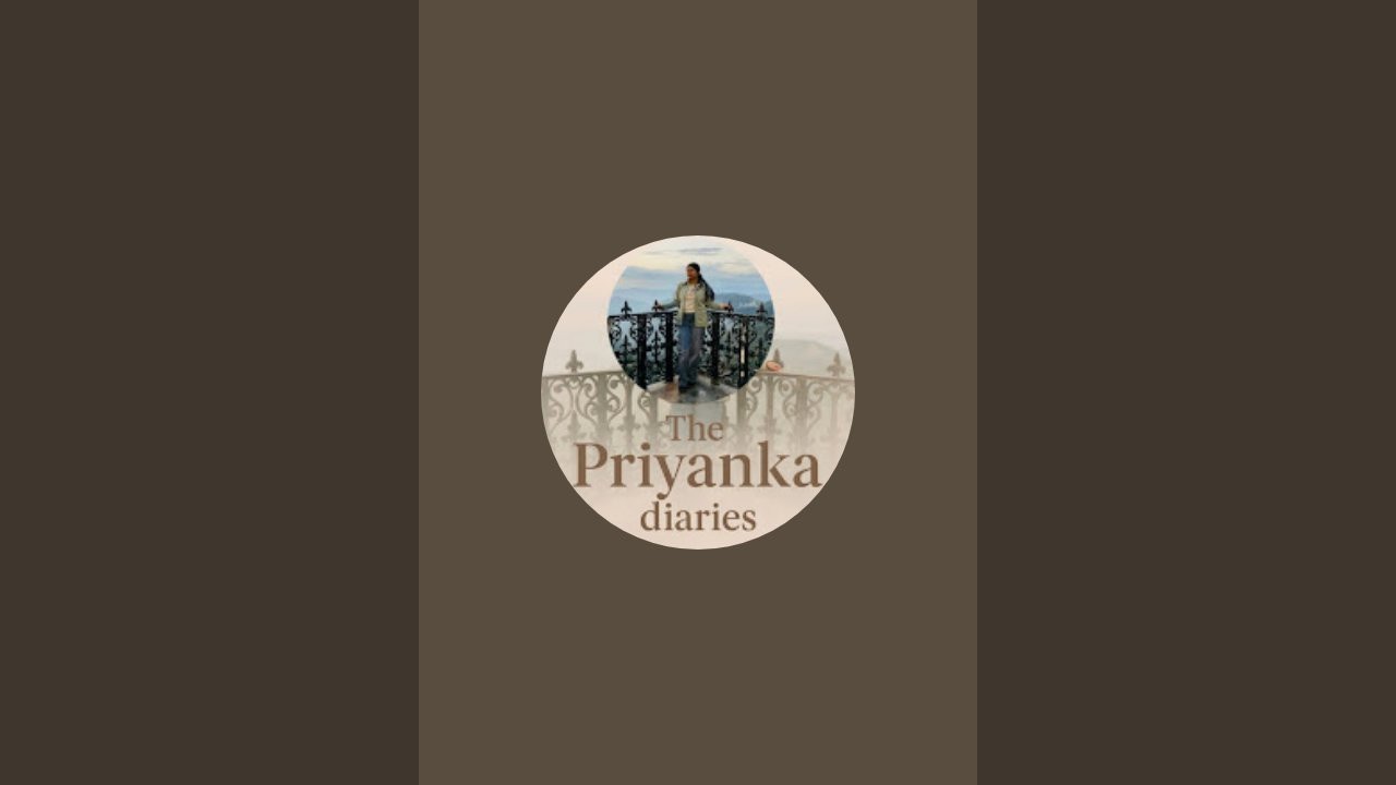 The Priyanka diaries  is live