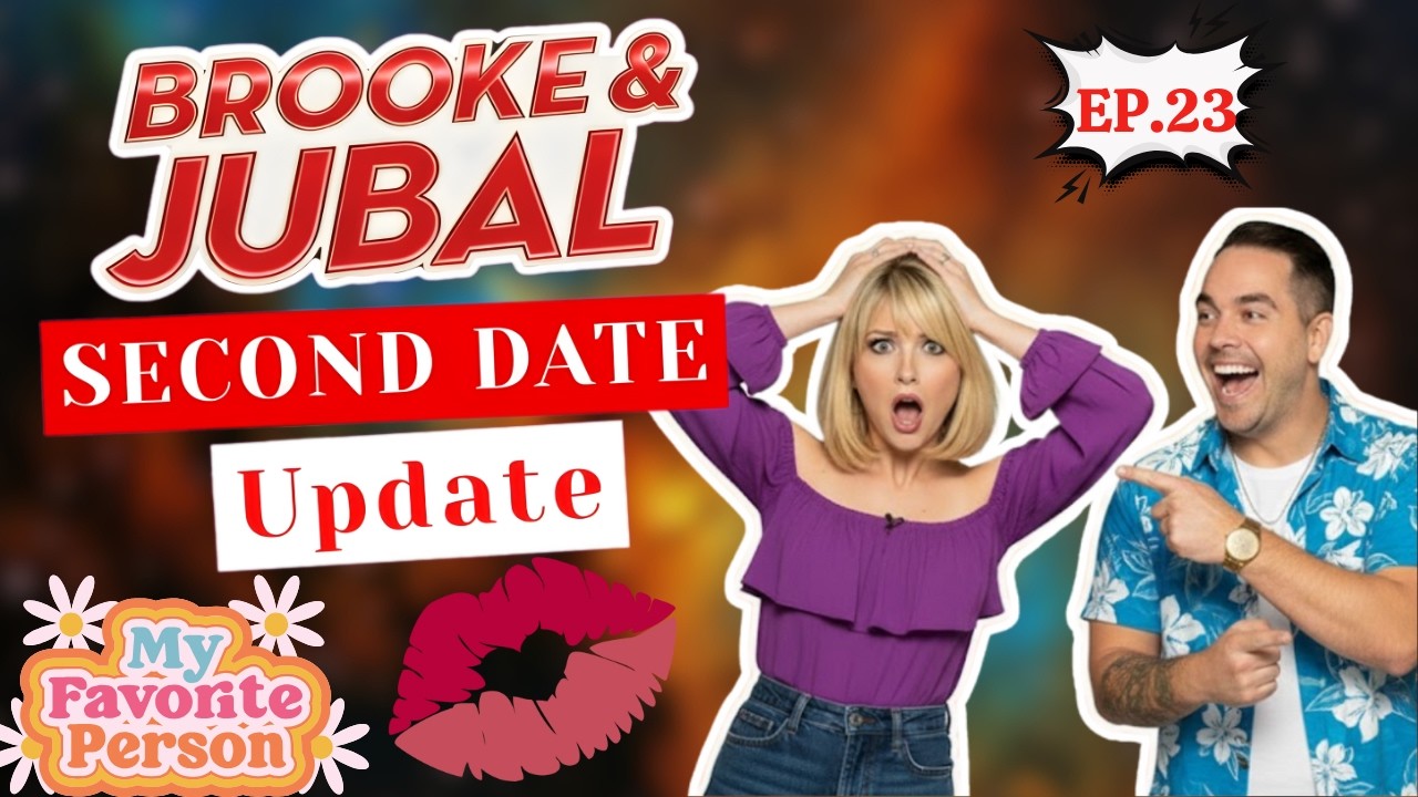 Brooke And Jubal Second Date Update | EP. 23 | The Shocking Reasons They Walked Away