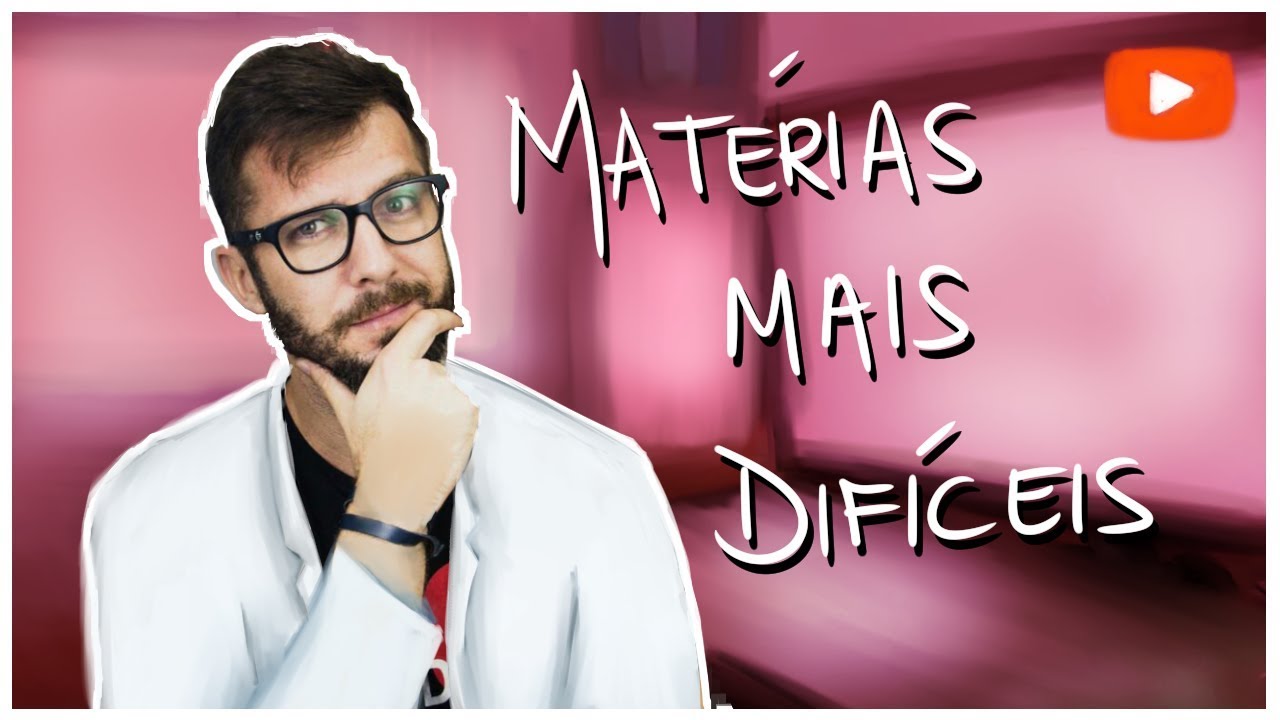 As matérias mais difíceis da faculdade de medicina