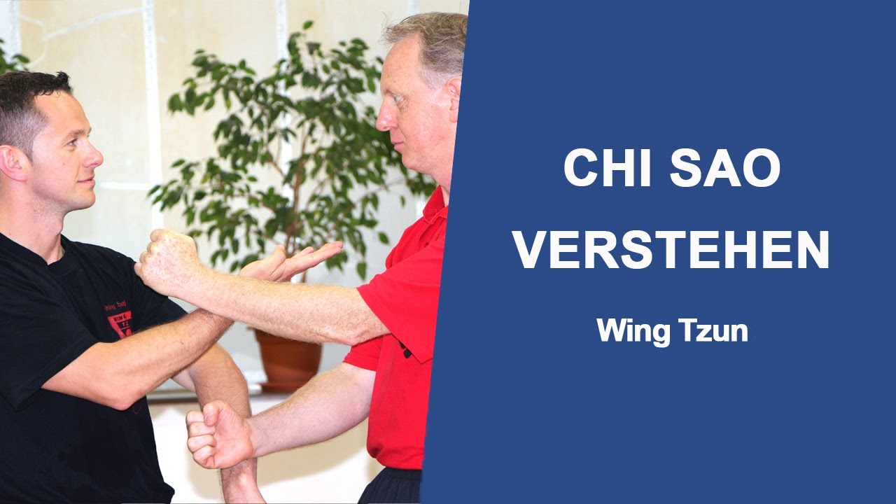 Wing Tsun Chi Sao verstehen und richtig anwenden