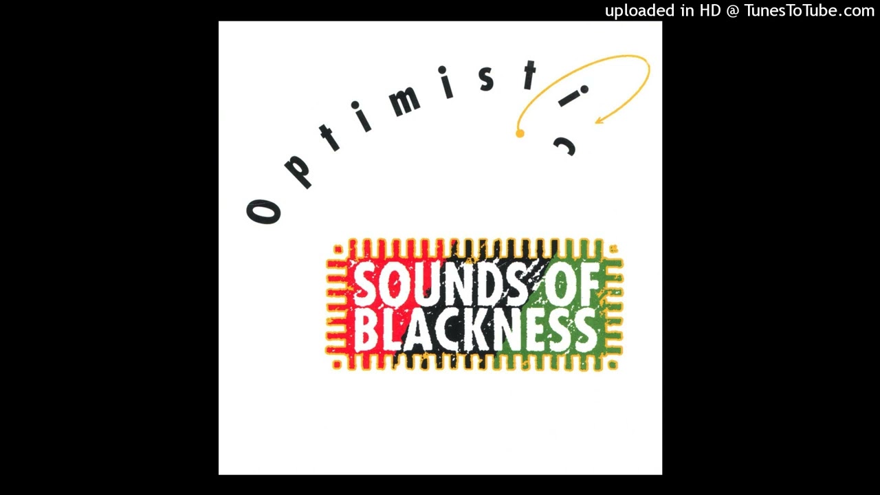 Sounds Of Blackness - Optimistic (12'' Inner Mix) 1991