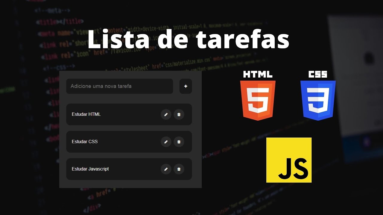 #Parte 1/3 - Criando uma lista de tarefas com HTML, CSS e Javascript