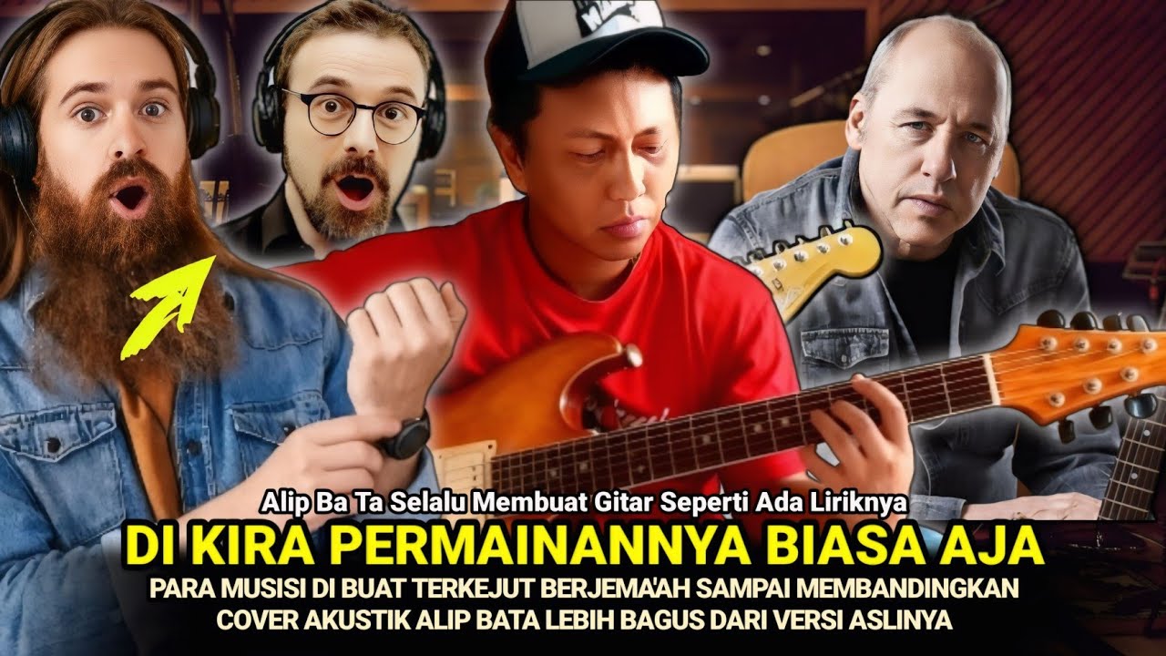 TERBARU‼️PARA MUSISI DIBUAT TERHERAN HERAN, ALIP BA TA SELALU MEMBUAT GITARNYA SEPERTI ADA LIRIKNYA
