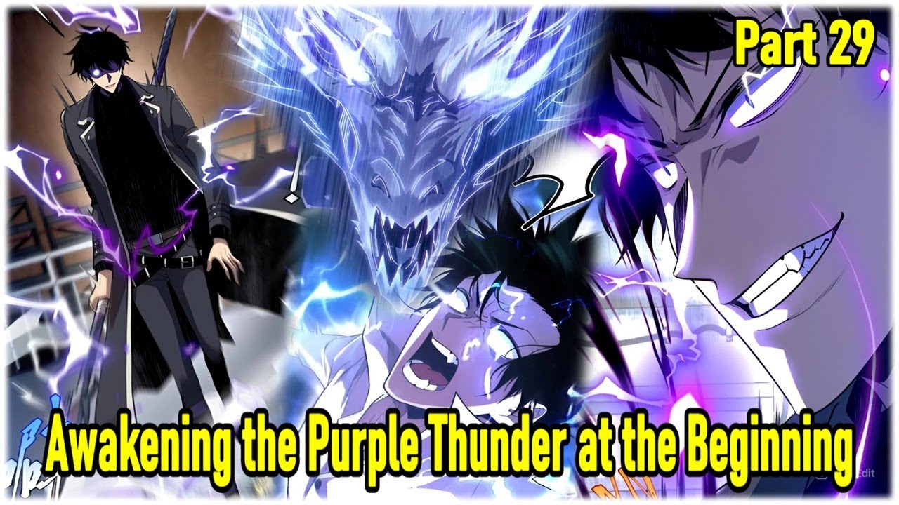 Part 29 : I Starting Out With S-Rank Thunder Powers - Awakening the Purple Thunder at the Beginning