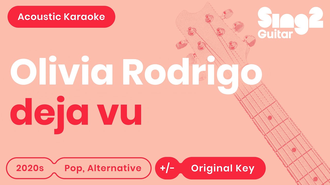 Olivia Rodrigo - deja vu (Acoustic Karaoke)