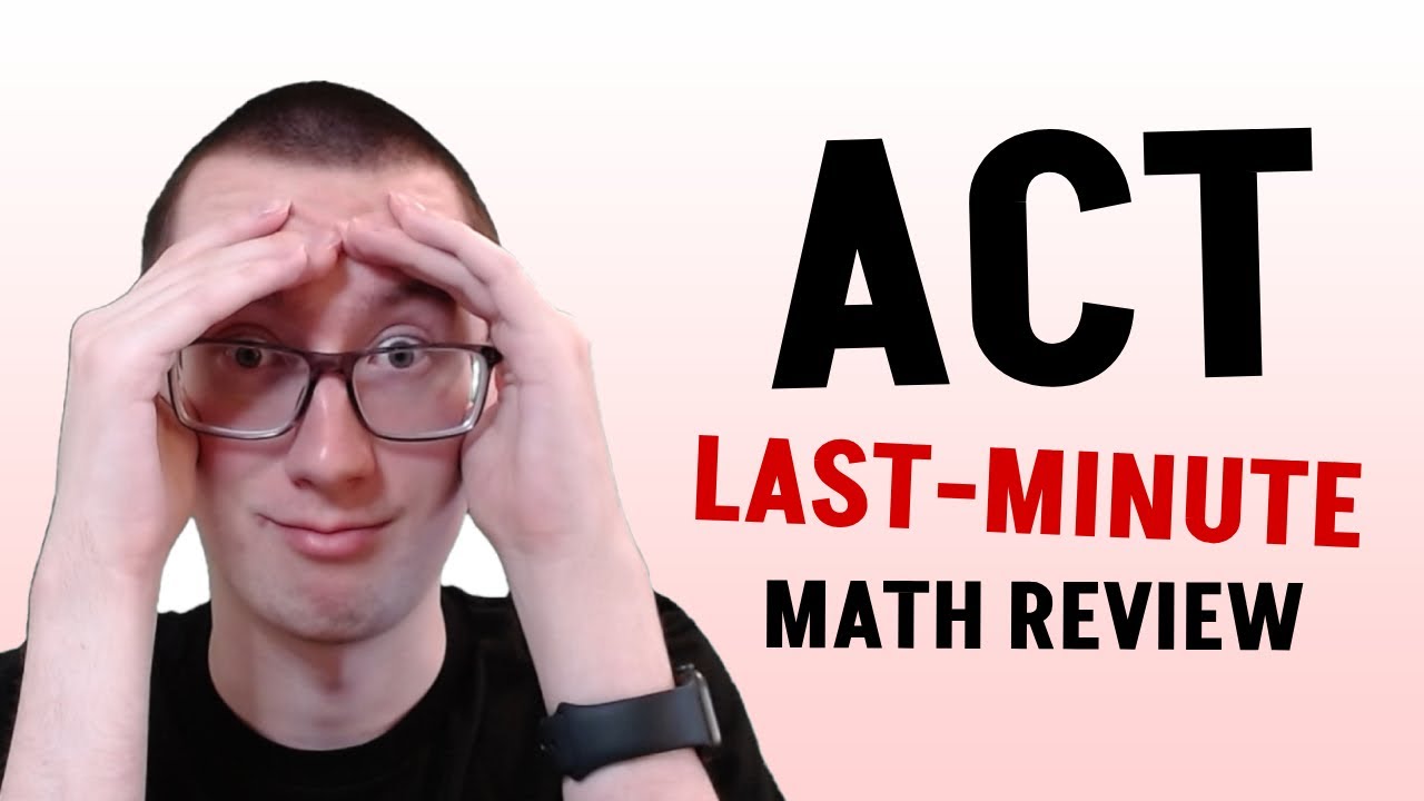 ACT Math LAST-MINUTE Review/Q&A! - 2026