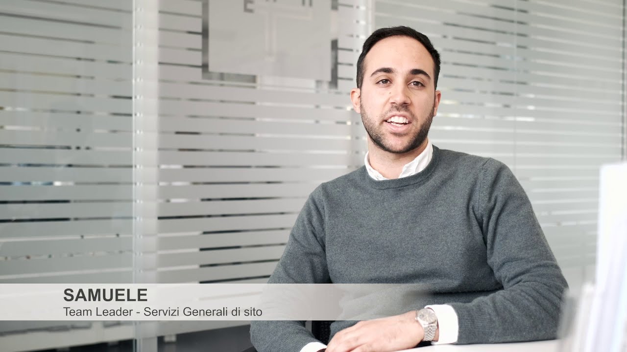 Samuele, Team Leader Servizi Generali di sito - Interviste ai collaboratori di Pietro Fiorentini