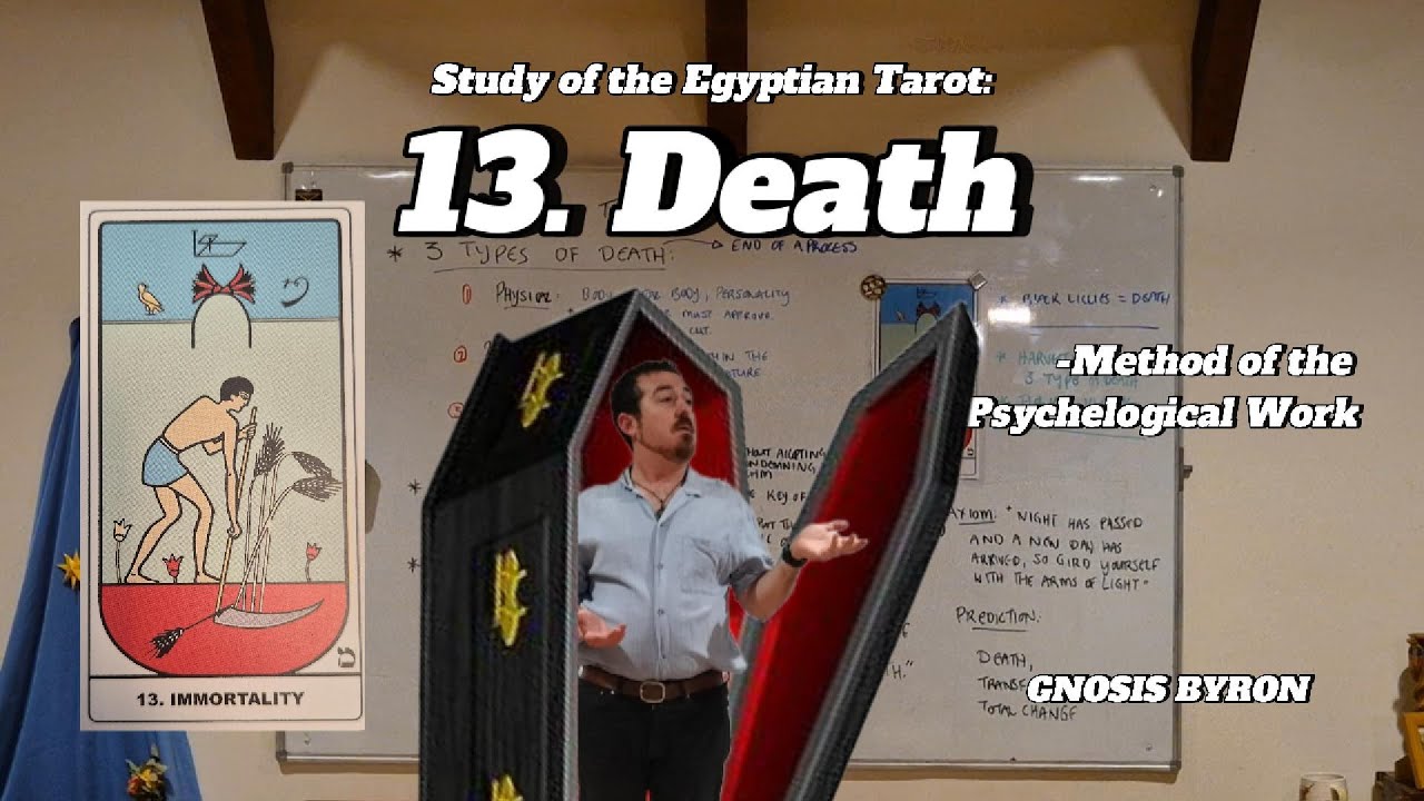 Full Lecture - Egyptian Tarot 13: Death (Immortality) - Gnosis Byron - Samael Aun Weor