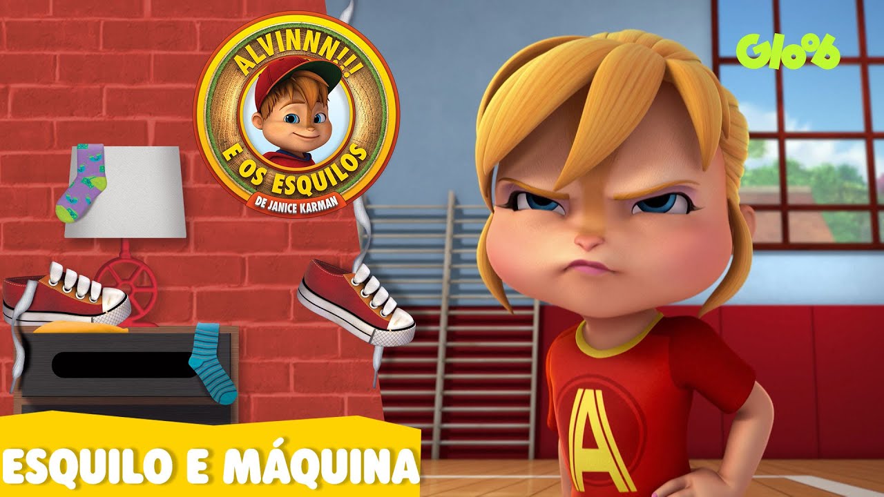 ESQUILO E M&Aacute;QUINA | ALVINNN!!! E OS ESQUILOS | CLIPES MUSICAIS | Mundo Gloob