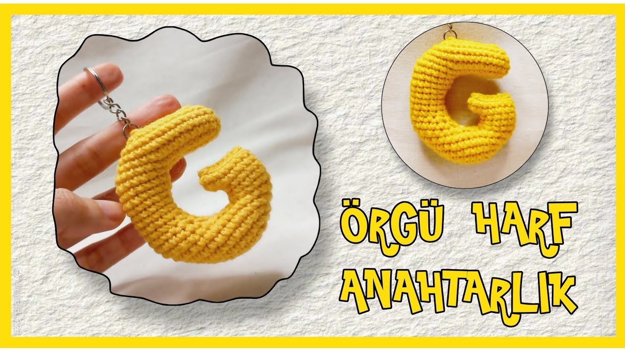 🟡G Harfi amigurumi\ÖRGÜ G Harfi Kolay örgü anahtarlık /Letter G knitting#valentinesday #gift #gifts🟡