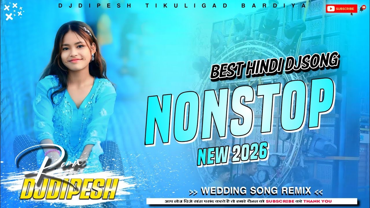 Best Hindi Song Mashup 2026 Hindi Dj Remix 2026 Hard Bass Mix DjDipesh Tikuligad 