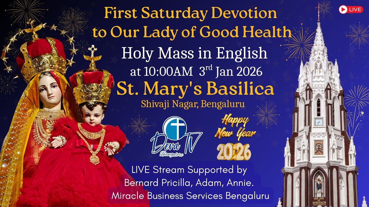 St. Mary's Basilica, BLR, First Saturday of the New Year 03-01-2026 Mass in English at 10:00 AM