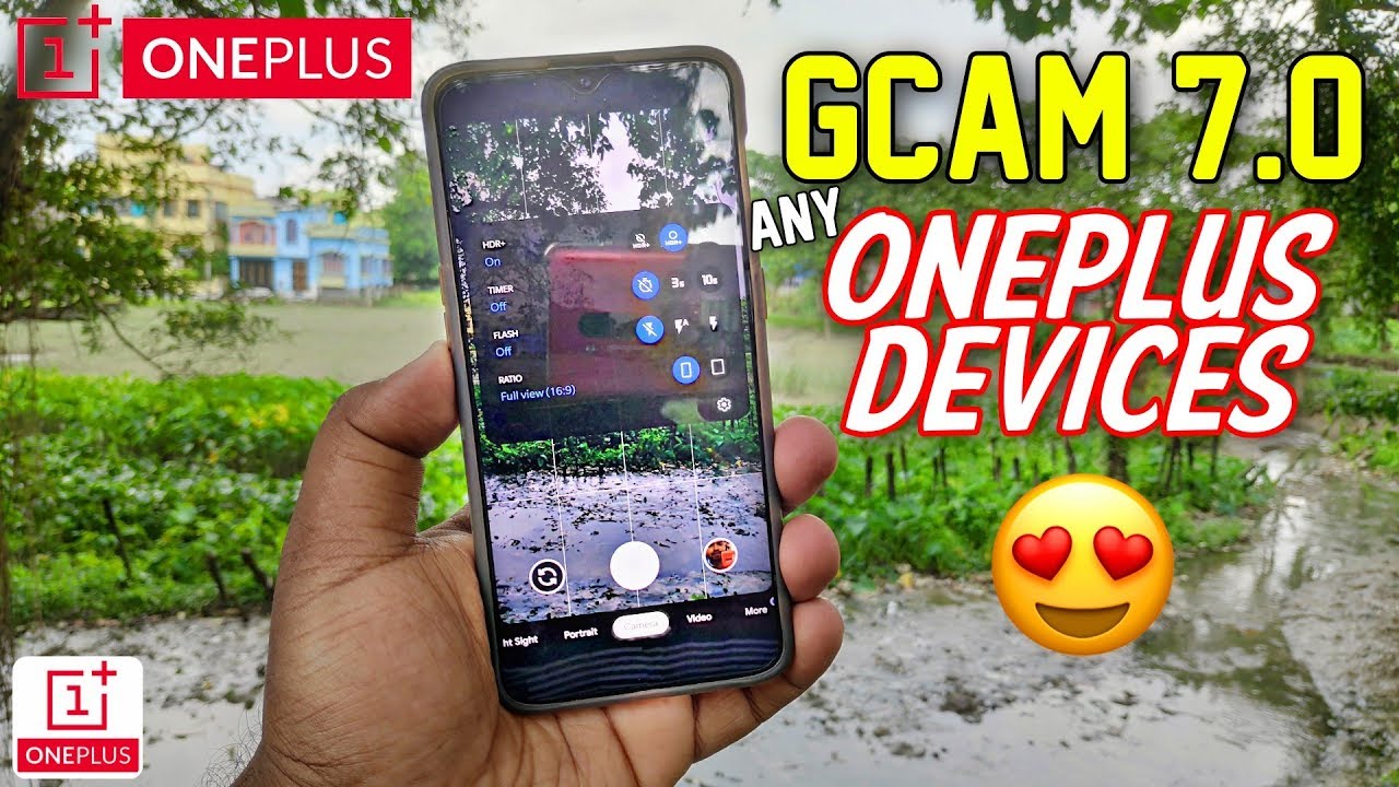 Gcam 7.0 APK for All Oneplus Devices ft. Oneplus 6t | Google Camera 7.0